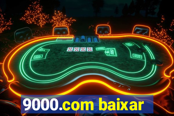 9000.com baixar